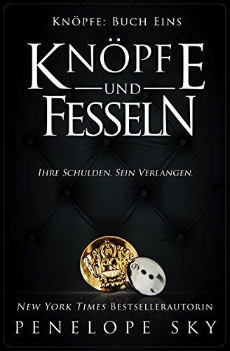 Knöpfe und Fesseln von [Sky, Penelope]