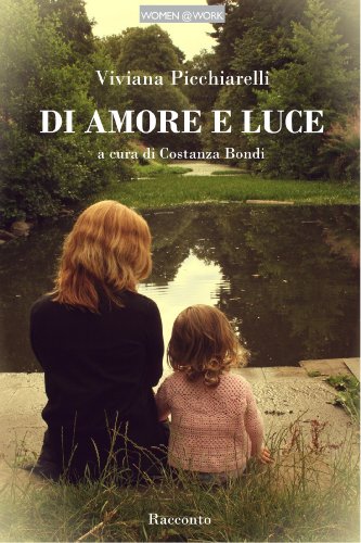 Viviana Picchiarelli - Di amore e luce (2014)