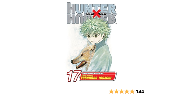 Hunter X Hunter Vol 17 A Fierce Three Way Struggle Amazon Co Uk Yoshihiro Togashi Books