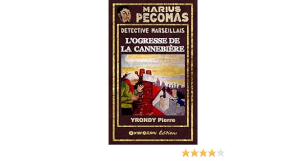 Marius pegomas logresse de la cannebiere