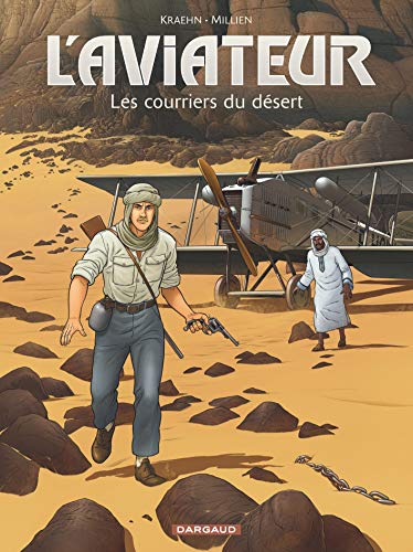 Aviateur (L') - tome 3 - Les courriers du désert francais Aviateur (L') - tome 3 - Les courriers du désert en ligne