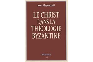Le Christ dans la théologie byzantine