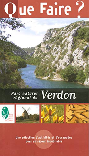 Que faire dans le Parc naturel régional du Verdon 2004 Que faire dans le Parc naturel régional du Verdon 2004