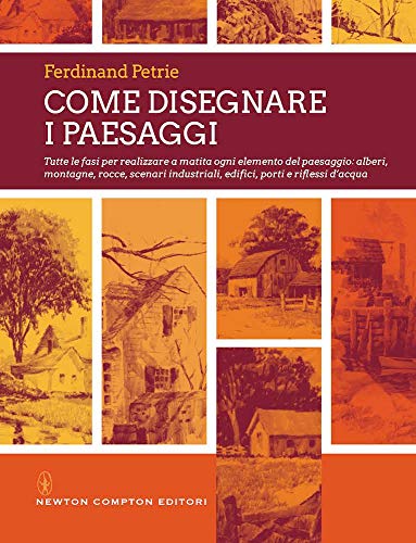Come disegnare i paesaggi. Tutte le fasi per realizzare a matita ogni singolo elemento del paesaggio: alberi, montagne, colline, rocce, scenari industriali.... Ediz. illustrata Come disegnare i paesaggi. Tutte le fasi per realizzare a matita ogni singolo elemento del paesaggio: alberi, montagne, colline, rocce, scenari industriali.... Ediz. illustrata