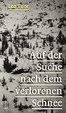 Cover zum Buch Auf der Suche nach dem verlorenen Schnee