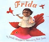 Frida by Jonah Winter, Ana Juan