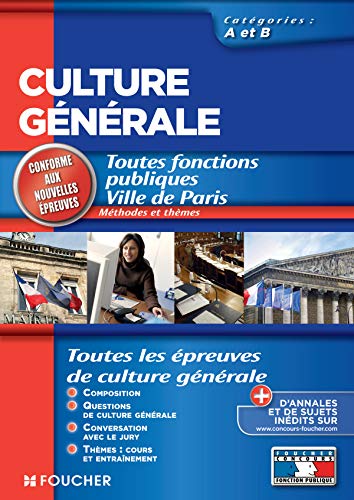 Télécharger Culture générale méthode et thèmes catégories A et B Francais PDF