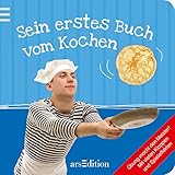 Sein erstes Buch vom Kochen by 