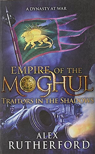 EMPIRE OF THE MOGHUL: TRAITORS IN THE SHADOWS