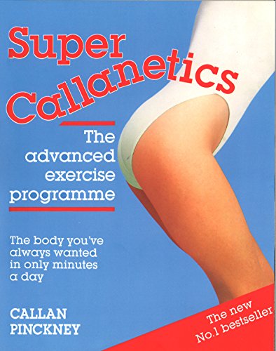 Preisvergleich Produktbild Super Callanetics: The Advanced Exercise Programme