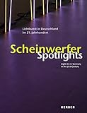 Image de Scheinwerfer - Aktuelle Lichtkunst in Deutschland im 21. Jahrhundert
