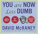 psychologie fernuni hagen nc  You Are Now Less Dumb: How to Conquer Mob Mentality, How to Buy Happiness, and All the Other Ways to Outsmart Yourself