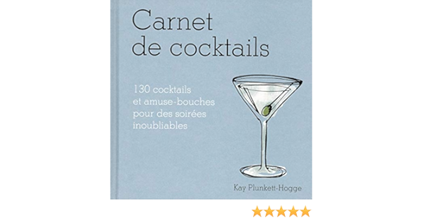 Amazon Fr Carnet De Cocktails Plunkett Hogge Kay Livres