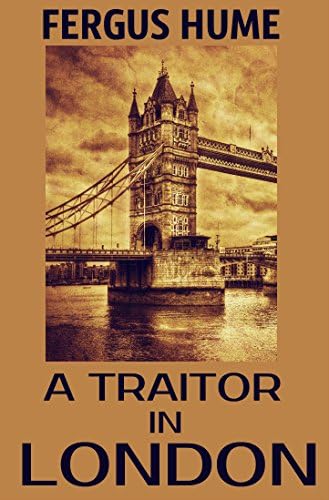 A Traitor in London: A British Murder Mystery Kindle Edition
