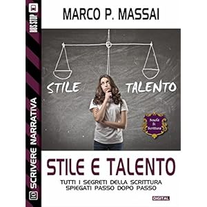 Scuola di scrittura - Stile e talento (Scuola di s