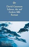 Bücher Neuerscheinungen 2022 - Schnee, der auf Zedern fällt: Roman von David Guterson
