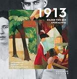 Cover zum Buch 1913. Bilder vor der Apokalypse