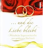 Image de ... und die Liebe bleibt: Herzliche Segenswünsche zur goldenen Hochzeit