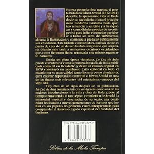 La luz de Asia: Vida y enseñanzas de Gautama príncipe indio y fundador del budismo (Libros de los Malos Tiempos)