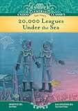 20,000 Leagues Under the Sea (Calico Illustrated Classics) by Jules Verne, Eric Scott Fisher