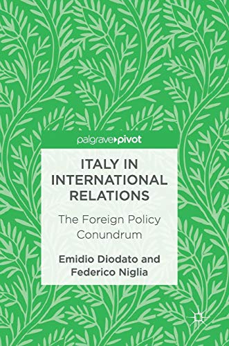 Italy in International Relations: The Foreign Policy Conundrum