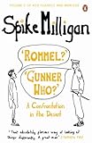 \Rommel?\ \Gunner Who?\: A Confrontation in the Desert (Milligan Memoirs Book 2)