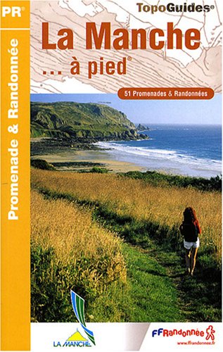 couverture de : La Manche... &agrave; pied