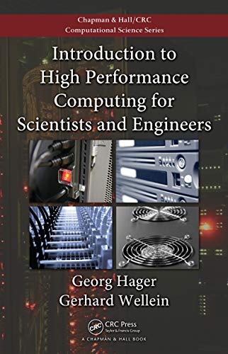 Introduction to High Performance Computing for Scientists and Engineers (Chapman & Hall/CRC Computational Science Book 7) (English Edition)