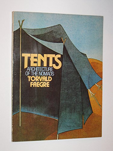 Preisvergleich Produktbild Tents: Architecture of the Nomads