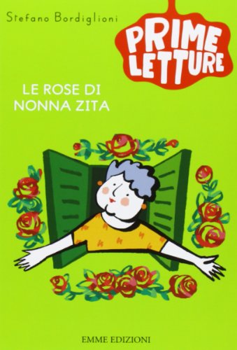 Le rose di nonna Zita