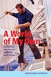 Image de A World of My Own: The First Ever Non-stop Solo Round the World Voyage
