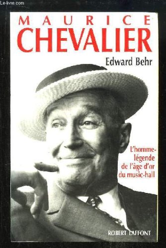 couverture de : Maurice Chevalier, l'homme-l&eacute;gende de l'&acirc;ge d'or du music...