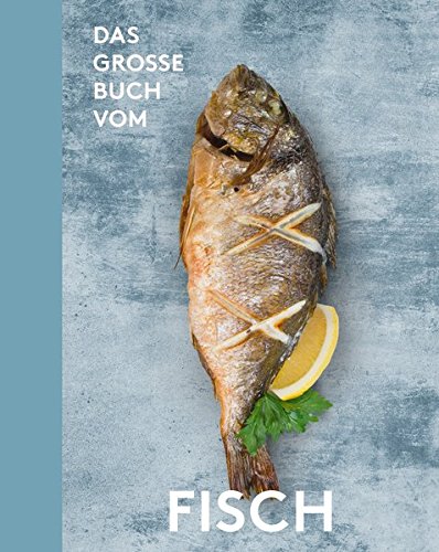 Preisvergleich Produktbild Das große Buch vom Fisch