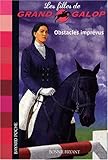Les Filles de Grand Galop : Obstacles imprévus