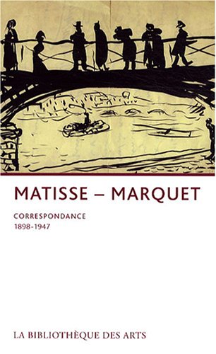 Download Matisse-Marquet. Correspondance 1898-1947 Download Matisse-Marquet. Correspondance 1898-1947