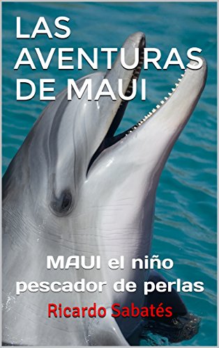 Download LAS AVENTURAS DE MAUI: MAUI el niño pescador de perlas Download LAS AVENTURAS DE MAUI: MAUI el niño pescador de perlas