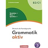 Grammatik aktiv - Deutsch als Fremdsprache. B2-C1