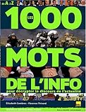 Image de Les 1000 mots de l'info : Pour mieux décrypter le discours de l'actualité