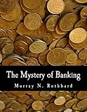 The Mystery of Banking (Large Print Edition) by 