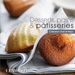 KENWOOD - LIVRE DE RECETTES DESSERTS. PAIN & PATISSERIES