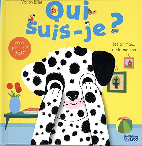 Download Qui Suis Je les Animaux Familiers - De 0 à 3 ans Download Qui Suis Je les Animaux Familiers - De 0 à 3 ans
