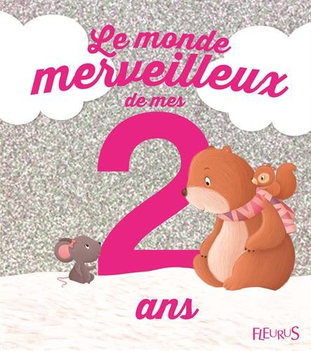 Book's Cover ofLe monde merveilleux de mes 2 ans  Pour les filles 