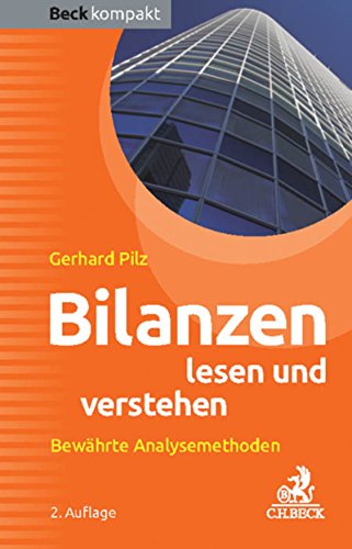 Bilanzen lesen und verstehen (Beck kompakt)