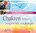 Chakren fühlen, ausgleichen und anregen: Hörbuch by 