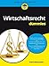 Wirtschaftsrecht für Dummies by 