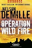 OPERATION WILD FIRE