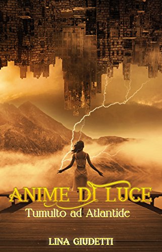 Download Tumulto ad Atlantide (Anime di Luce) Download Tumulto ad Atlantide (Anime di Luce)