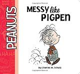 Messy Like Pigpen (Peanuts) by 