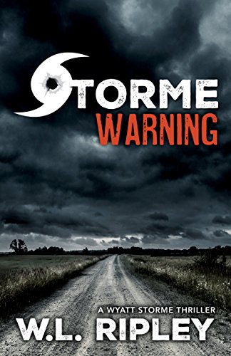 Download Storme Warning (A Wyatt Storme Thriller Book 4)