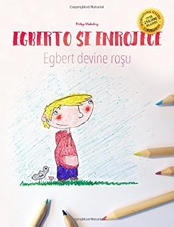 Egberto se enrojece/Egbert devine rosu: Libro infantil para colorear español-rumano